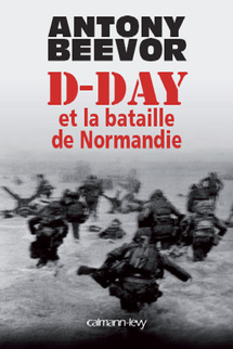 D-Day et la Bataille de Normandie, un ouvrage à lire