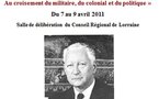 Colloque "Pierre Messmer : Au croisement du militaire, du colonial et du politique" du 7 au 9 avril à Metz