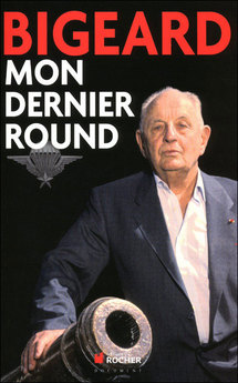 Dernier Round du Général Bigeard ? Dernier Round du Général Bigeard ?